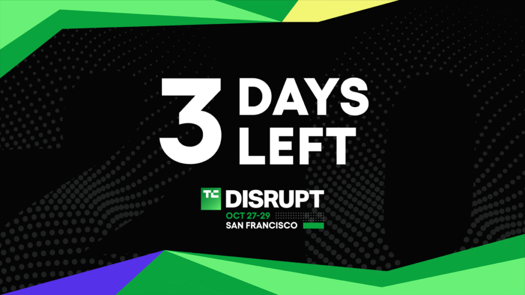 3 days until Disrupt 2025 turns San Francisco into startup city | TechCrunch