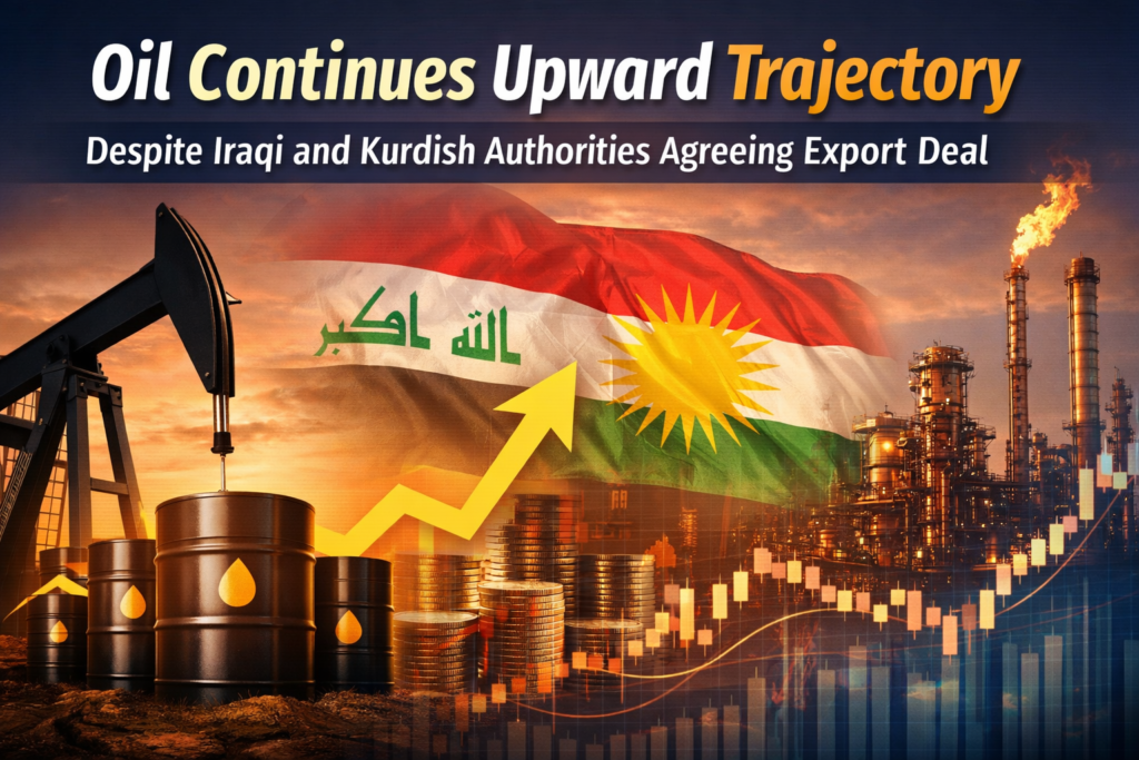 Oil Prices Rise Despite Iraq-Kurdistan Export Deal | Global Oil Market Analysis